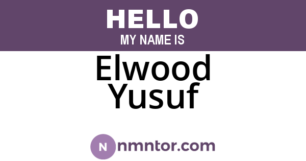 Elwood Yusuf