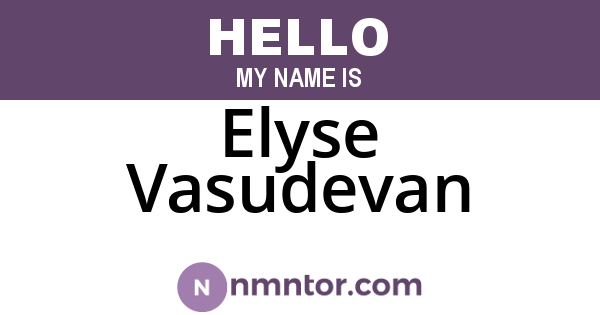 Elyse Vasudevan