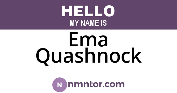 Ema Quashnock