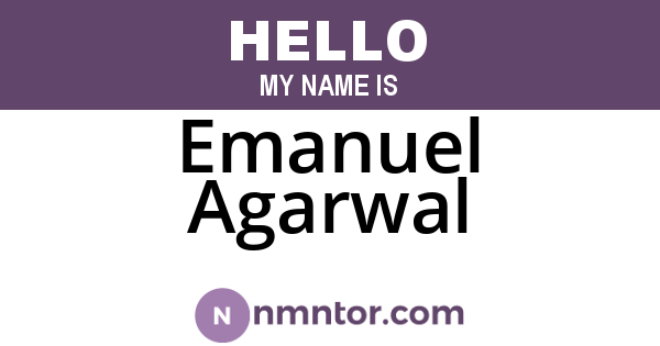 Emanuel Agarwal