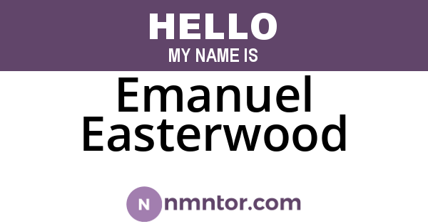 Emanuel Easterwood