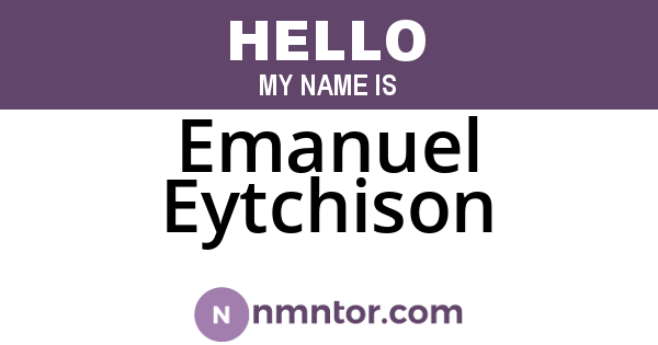 Emanuel Eytchison
