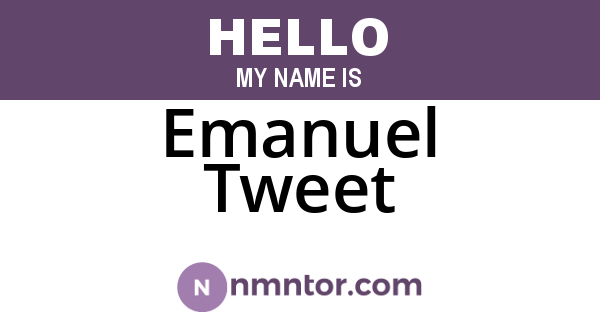 Emanuel Tweet