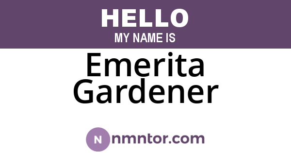 Emerita Gardener