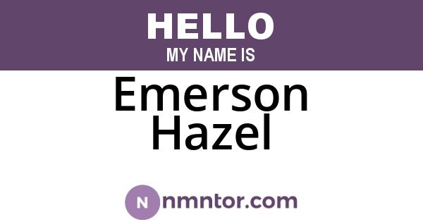 Emerson Hazel