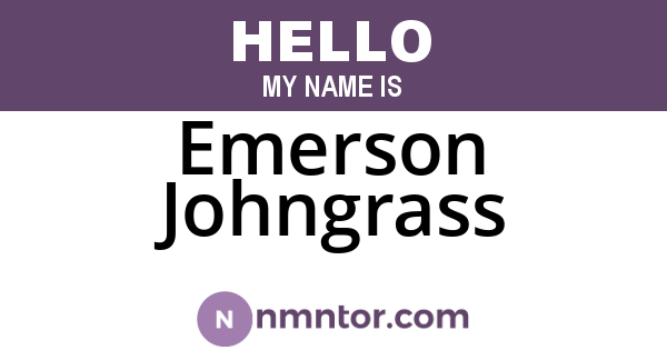 Emerson Johngrass