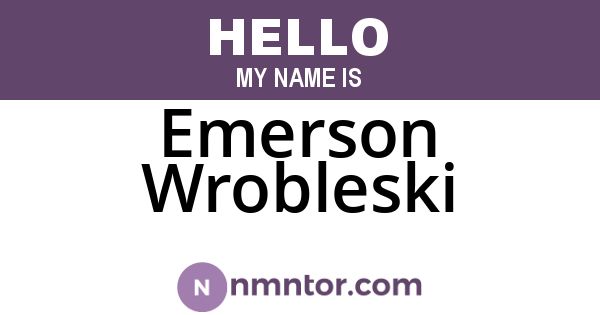 Emerson Wrobleski