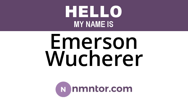 Emerson Wucherer