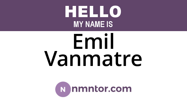 Emil Vanmatre