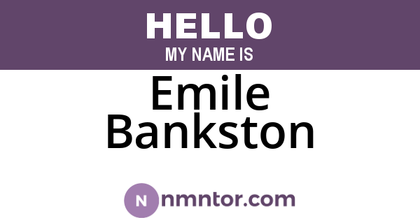 Emile Bankston