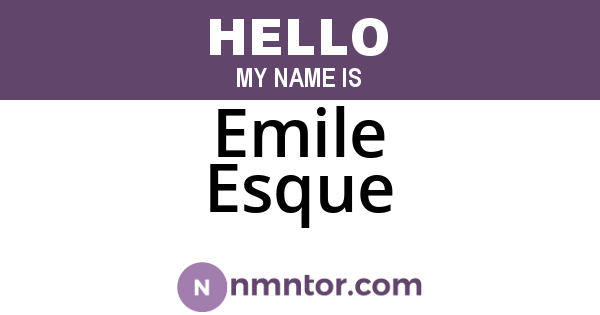Emile Esque