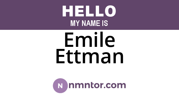 Emile Ettman