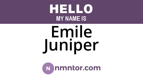 Emile Juniper