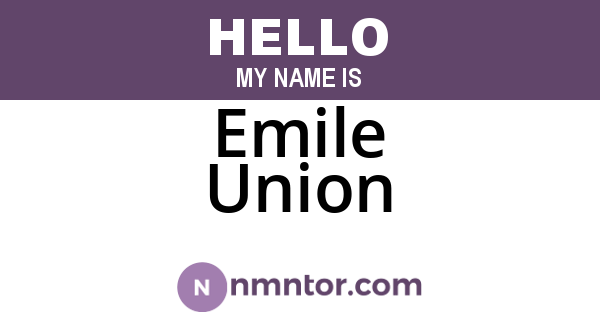 Emile Union
