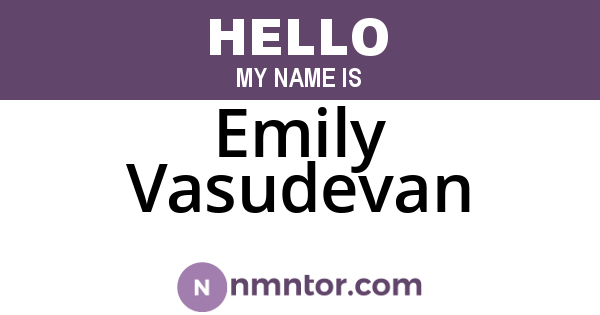 Emily Vasudevan