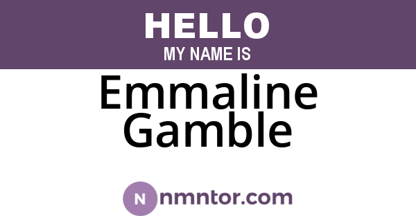 Emmaline Gamble
