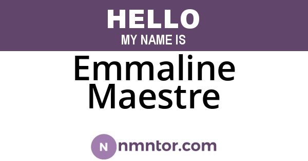 Emmaline Maestre