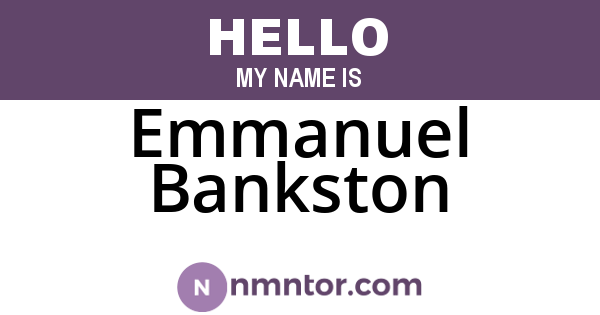 Emmanuel Bankston