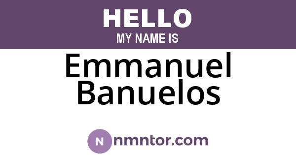 Emmanuel Banuelos