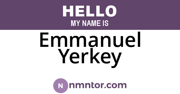 Emmanuel Yerkey