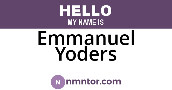 Emmanuel Yoders