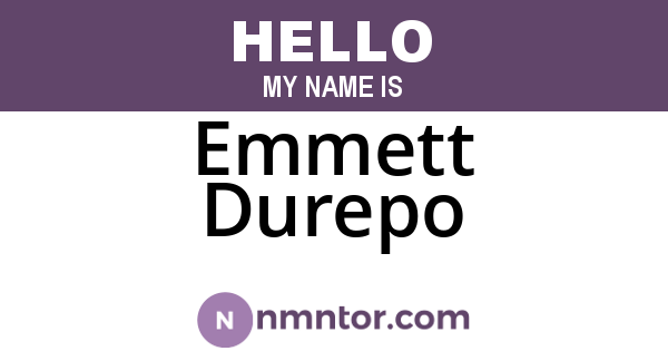 Emmett Durepo