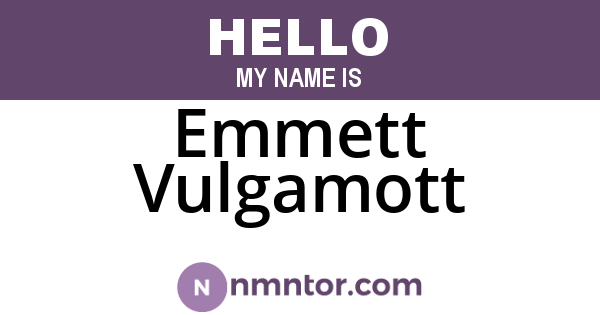 Emmett Vulgamott