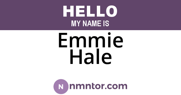Emmie Hale