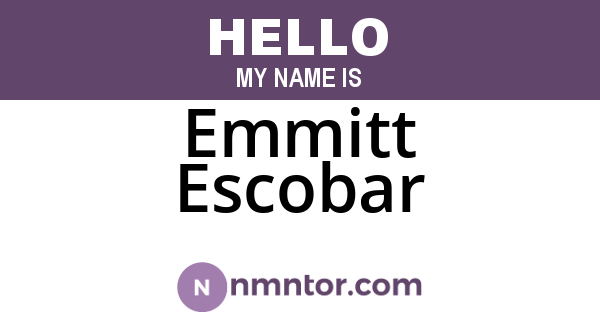 Emmitt Escobar