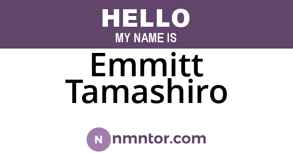 Emmitt Tamashiro