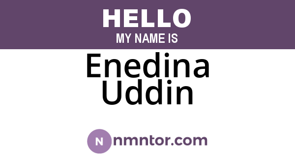 Enedina Uddin