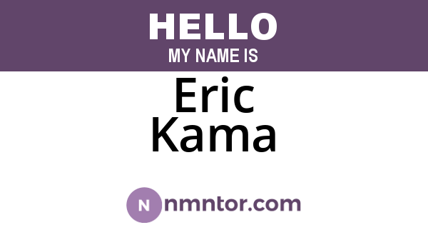 Eric Kama