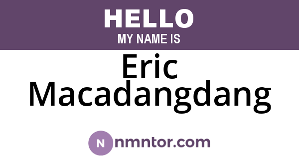 Eric Macadangdang