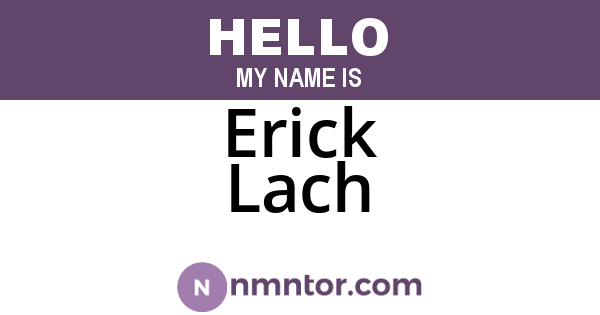 Erick Lach