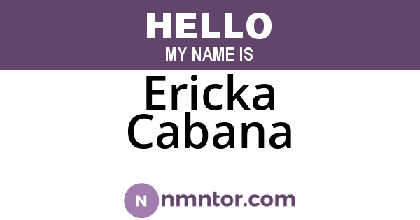 Ericka Cabana