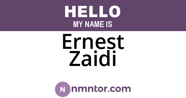 Ernest Zaidi