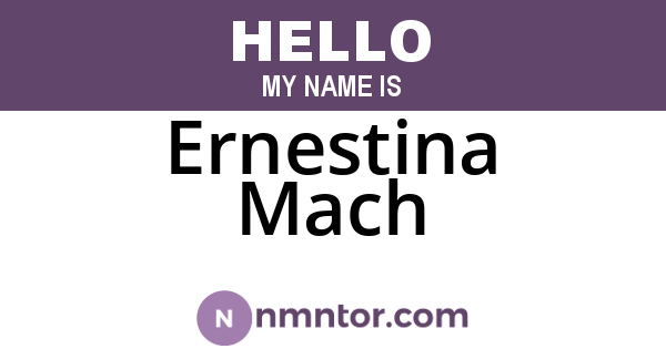 Ernestina Mach