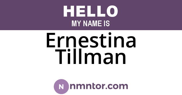 Ernestina Tillman