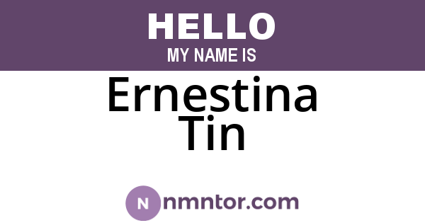 Ernestina Tin