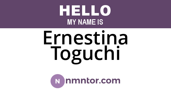 Ernestina Toguchi
