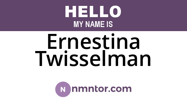 Ernestina Twisselman