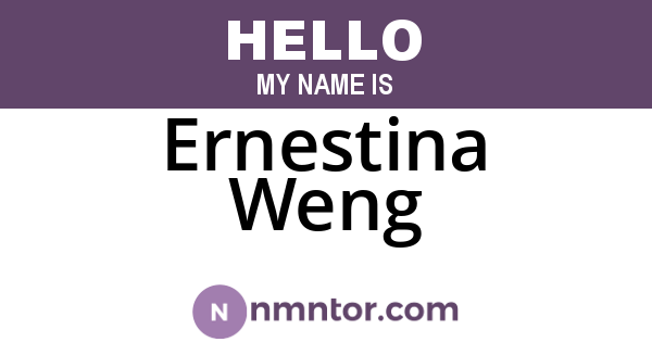 Ernestina Weng