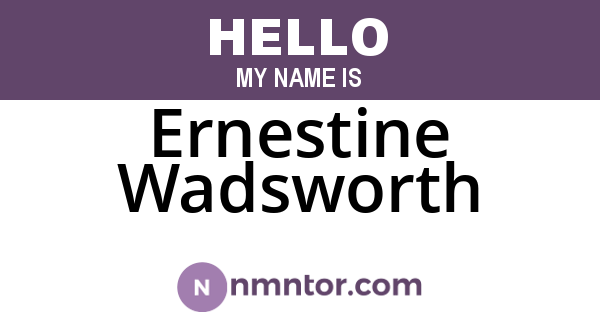 Ernestine Wadsworth