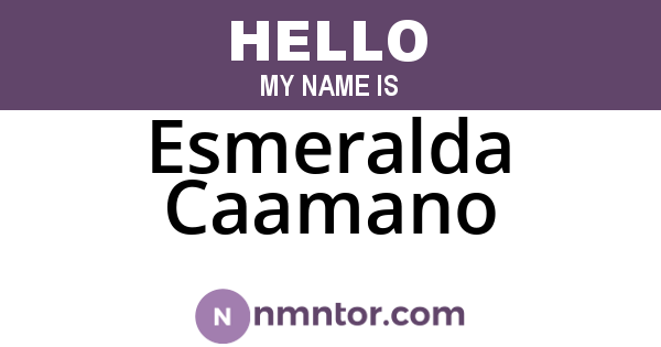 Esmeralda Caamano