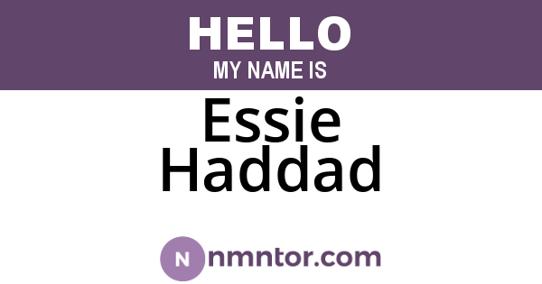 Essie Haddad