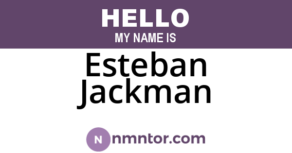 Esteban Jackman