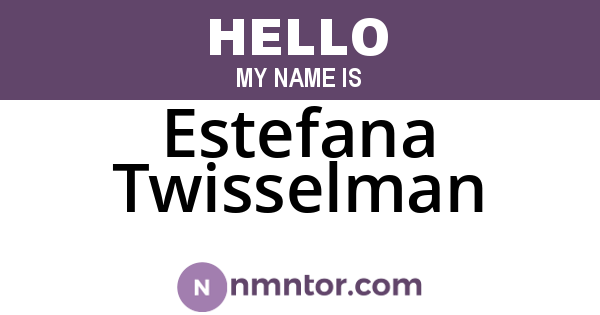 Estefana Twisselman