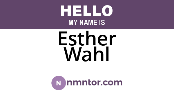 Esther Wahl