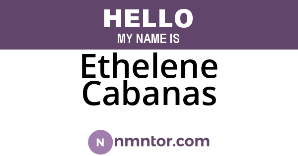 Ethelene Cabanas