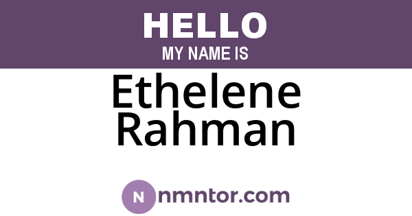 Ethelene Rahman